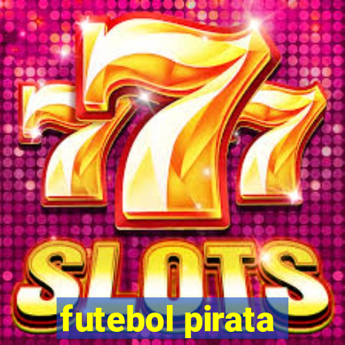 futebol pirata